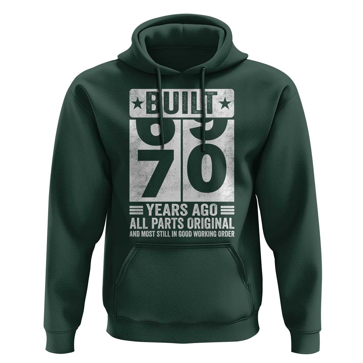 70th Birthday Hoodie Built 70 Years Ago All Parts Original Gifts