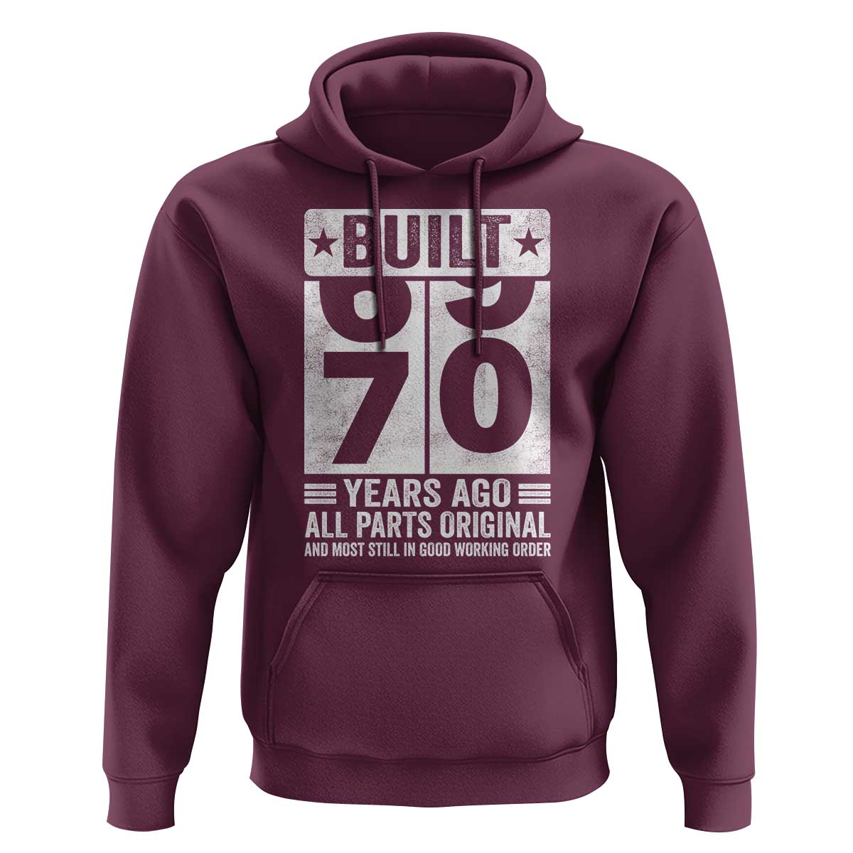 70th Birthday Hoodie Built 70 Years Ago All Parts Original Gifts