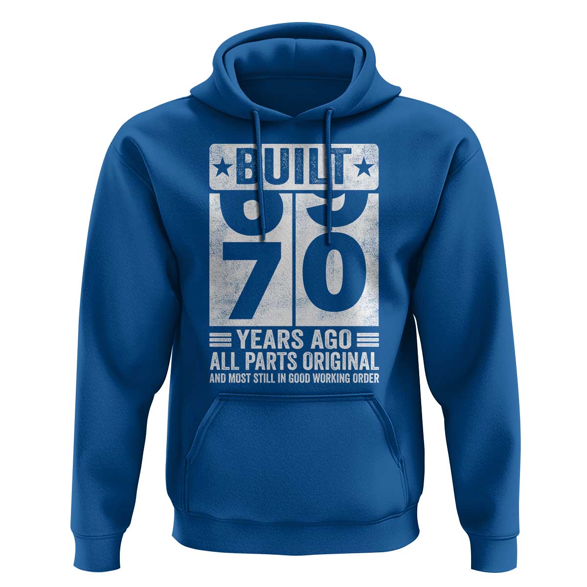 70th Birthday Hoodie Built 70 Years Ago All Parts Original Gifts