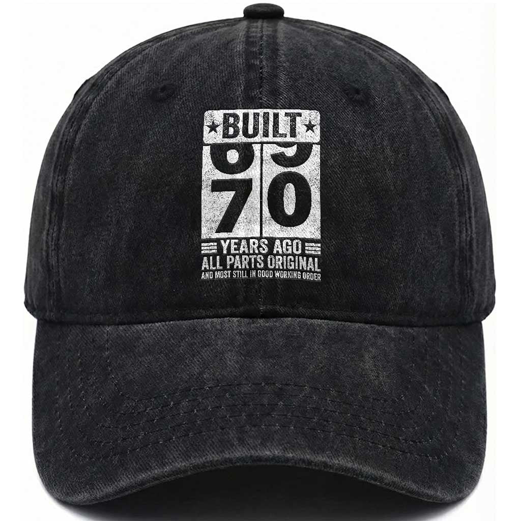 70th Birthday Washed Cotton Baseball Cap Built 70 Years Ago All Parts Original Gifts