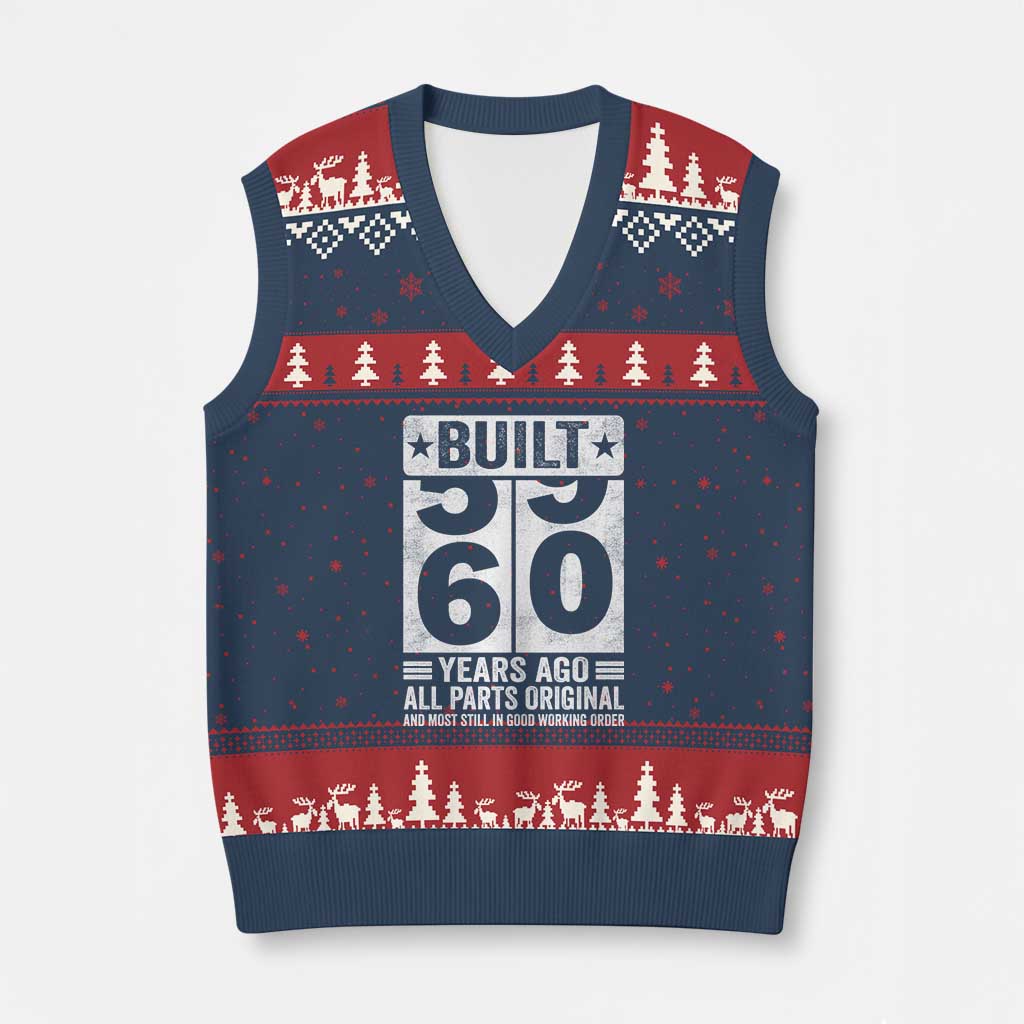 60th Birthday V-Neck Knit Sweater Vest Built 60 Years Ago All Parts Original Gifts