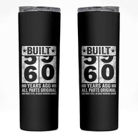 60th Birthday Skinny Tumbler Built 60 Years Ago All Parts Original Gifts