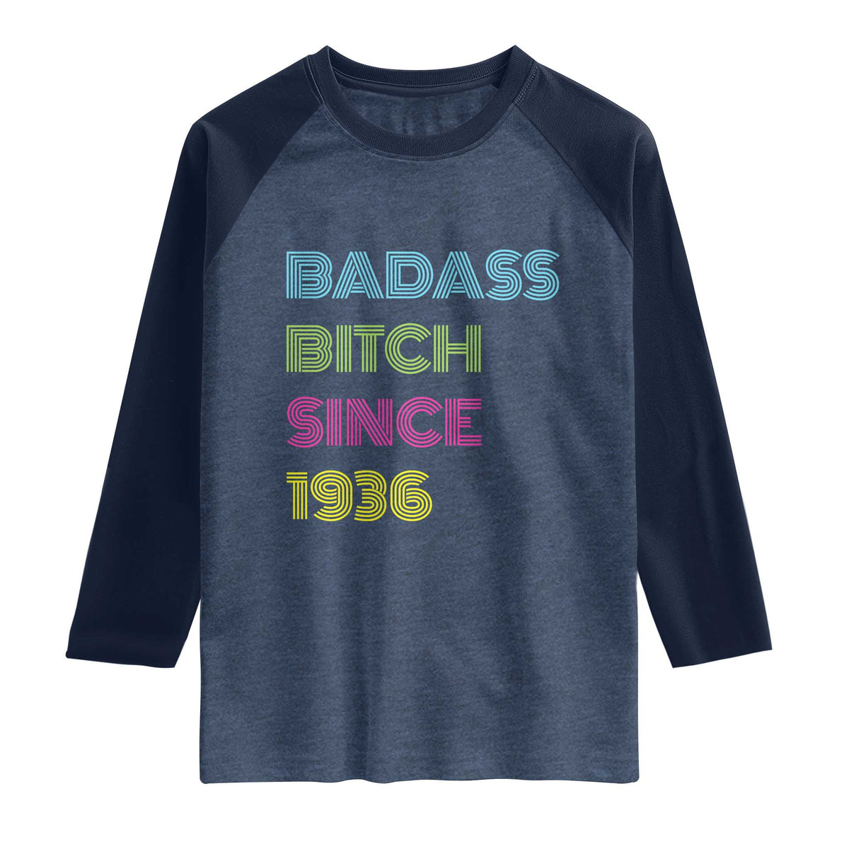 Funny 90th Birthday Raglan Shirt Retro Vintage Badass Bih Since 1936