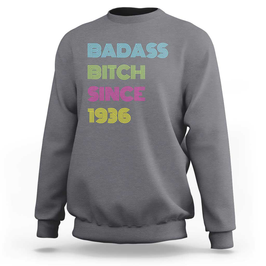 Funny 90th Birthday Sweatshirt Retro Vintage Badass Bih Since 1936