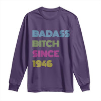 Funny 80th Birthday Long Sleeve Shirt Retro Vintage Badass Bih Since 1946