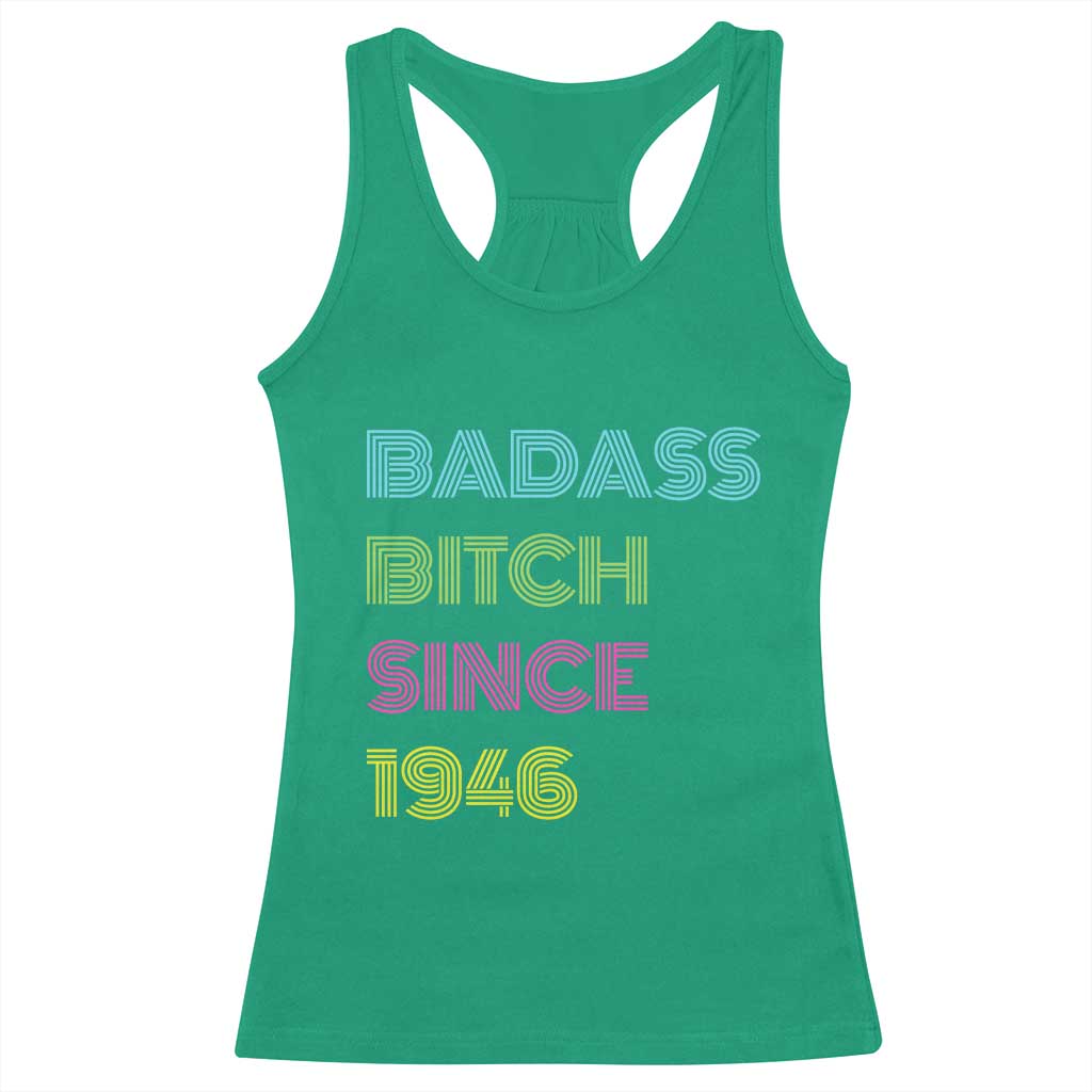 Funny 80th Birthday Racerback Tank Top Retro Vintage Badass Bih Since 1946