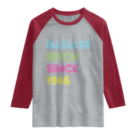 Funny 80th Birthday Raglan Shirt Retro Vintage Badass Bih Since 1946
