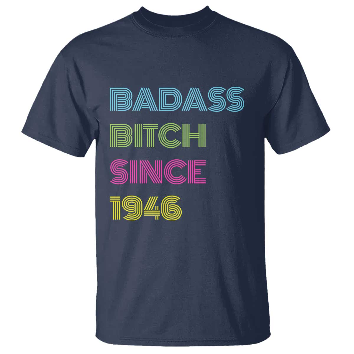 Funny 80th Birthday T Shirt Retro Vintage Badass Bih Since 1946