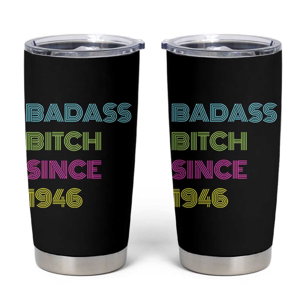 Funny 80th Birthday Tumbler Cup Retro Vintage Badass Bih Since 1946