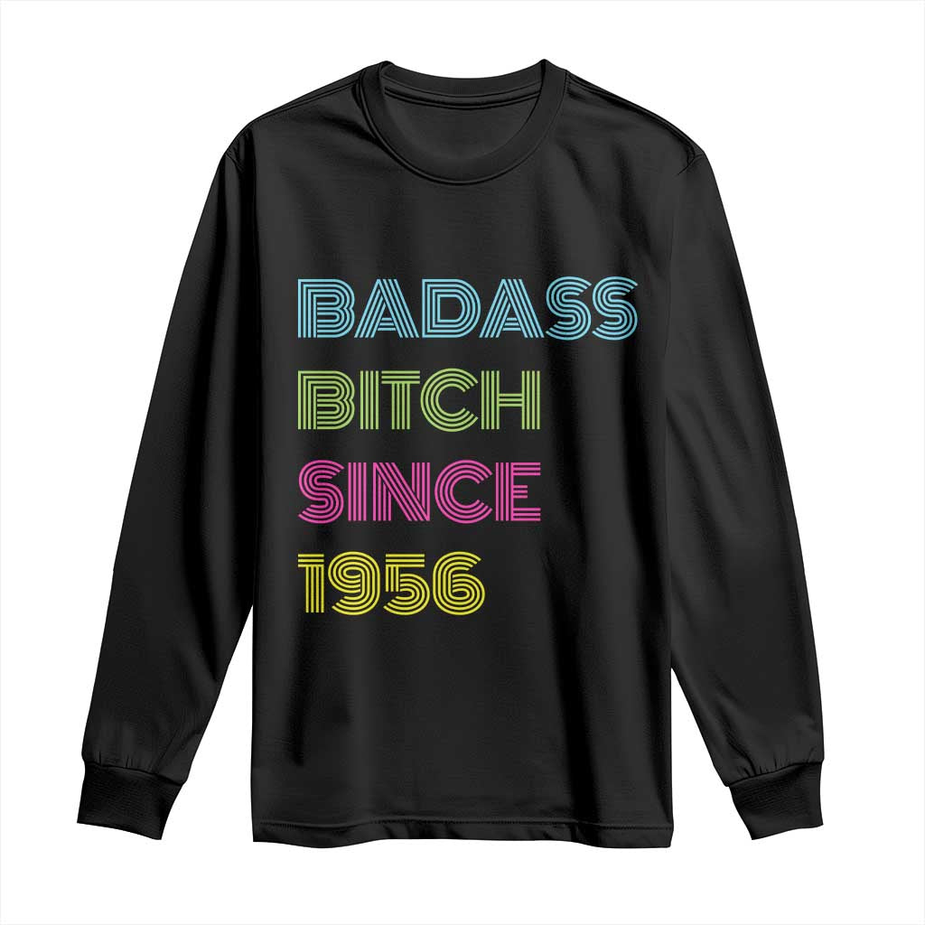 Funny 70th Birthday Long Sleeve Shirt Retro Vintage Badass Bih Since 1956