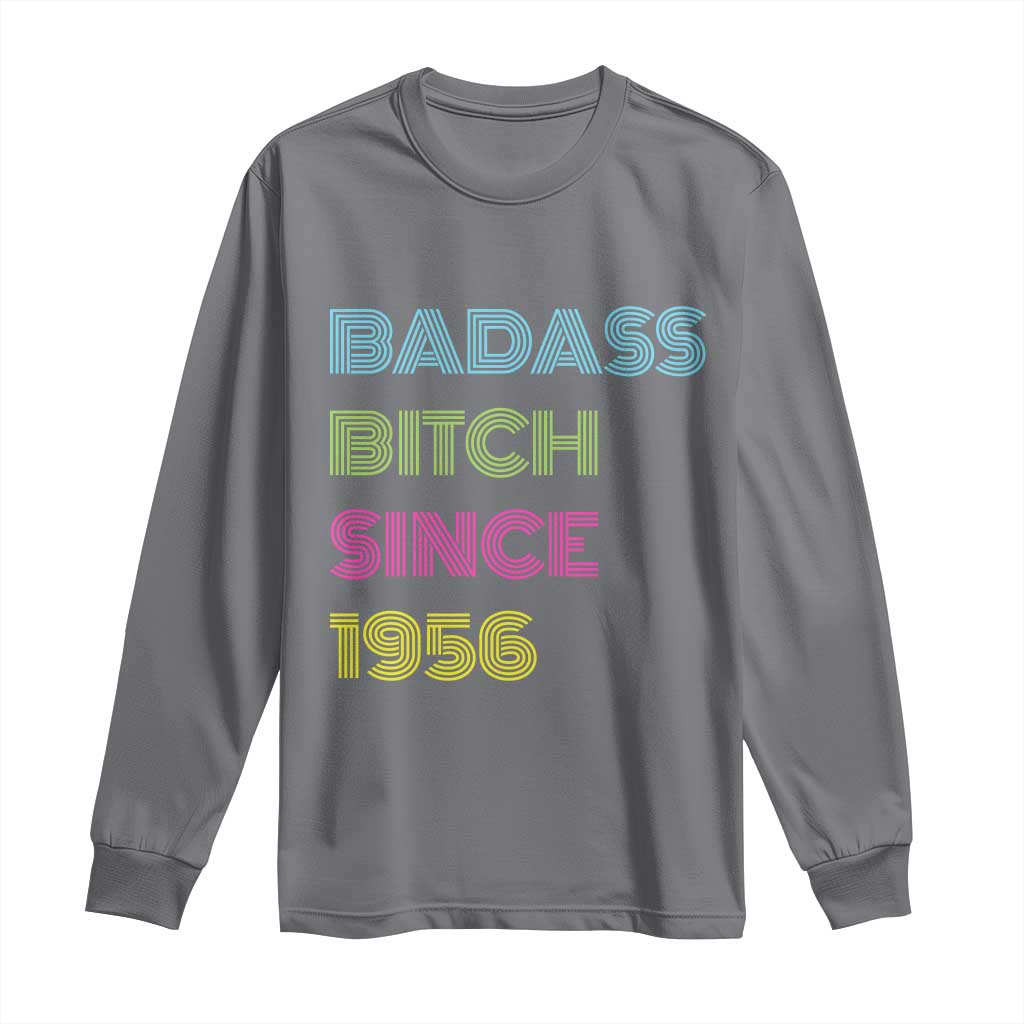 Funny 70th Birthday Long Sleeve Shirt Retro Vintage Badass Bih Since 1956