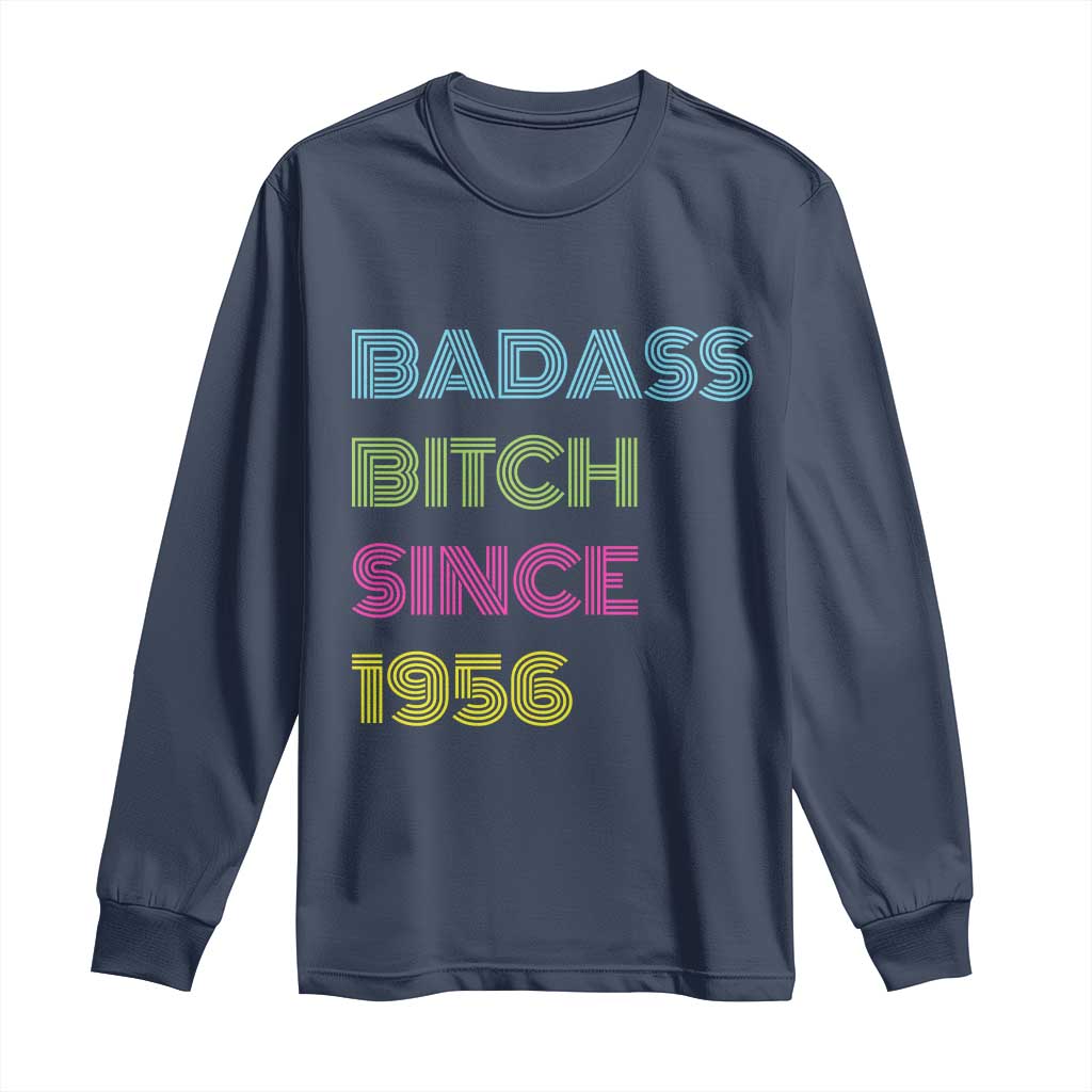 Funny 70th Birthday Long Sleeve Shirt Retro Vintage Badass Bih Since 1956