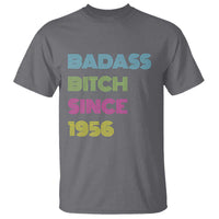 Funny 70th Birthday T Shirt Retro Vintage Badass Bih Since 1956