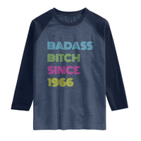 Funny 60th Birthday Raglan Shirt Retro Vintage Badass Bih Since 1966