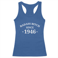 Funny 80th Birthday Racerback Tank Top Badass Bih Since 1946
