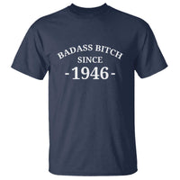 Funny 80th Birthday T Shirt Badass Bih Since 1946