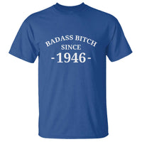 Funny 80th Birthday T Shirt Badass Bih Since 1946