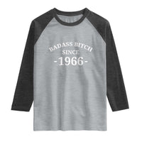 Funny 60th Birthday Raglan Shirt Badass Bih Since 1966
