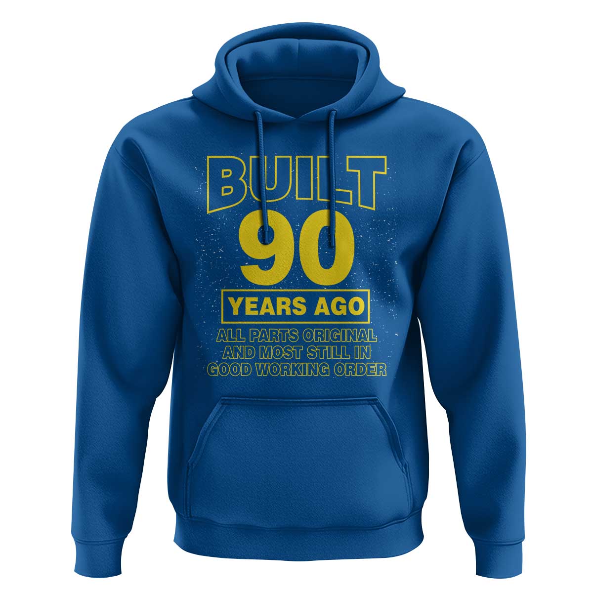 Funny 90th Birthday Hoodie Galaxy Built 90 Years Ago Parts Original