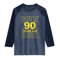 Funny 90th Birthday Raglan Shirt Galaxy Built 90 Years Ago Parts Original
