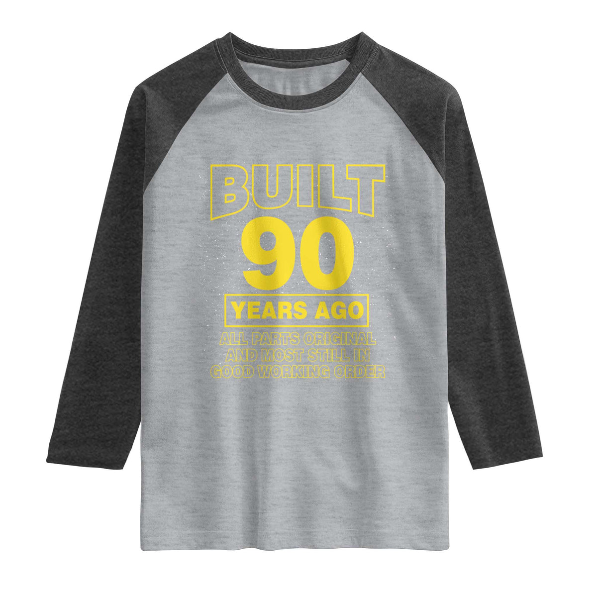 Funny 90th Birthday Raglan Shirt Galaxy Built 90 Years Ago Parts Original
