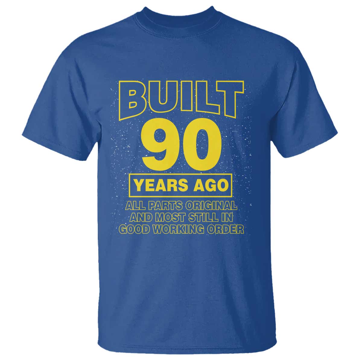 Funny 90th Birthday T Shirt Galaxy Built 90 Years Ago Parts Original