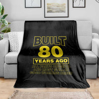 Funny 80th Birthday Throw Blanket Galaxy Built 80 Years Ago Parts Original