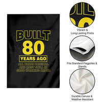 Funny 80th Birthday Garden Flag Galaxy Built 80 Years Ago Parts Original