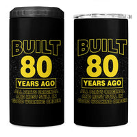 Funny 80th Birthday 4 in 1 Can Cooler Tumbler Galaxy Built 80 Years Ago Parts Original