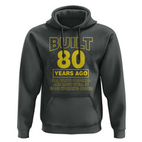 Funny 80th Birthday Hoodie Galaxy Built 80 Years Ago Parts Original