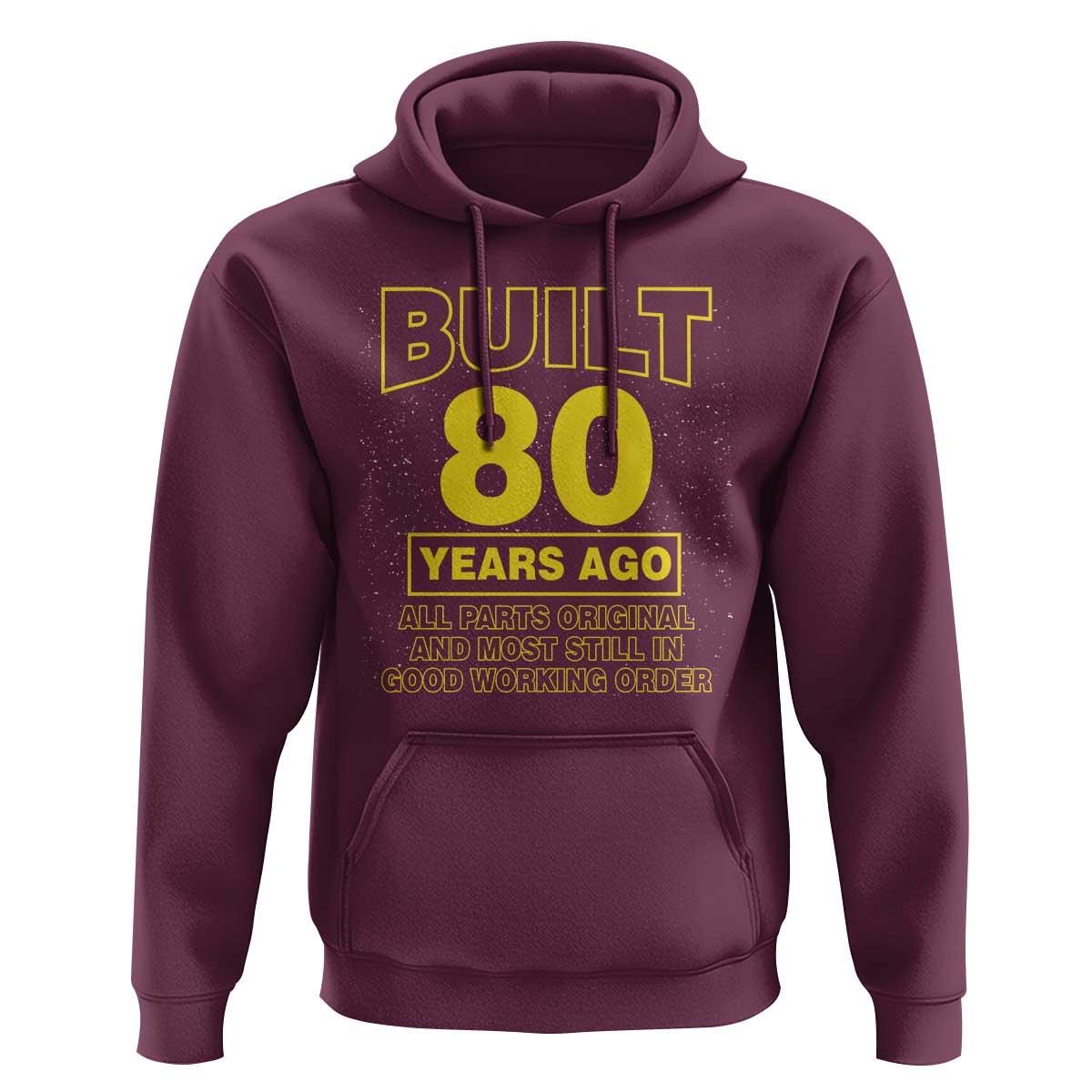 Funny 80th Birthday Hoodie Galaxy Built 80 Years Ago Parts Original