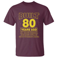 Funny 80th Birthday T Shirt Galaxy Built 80 Years Ago Parts Original