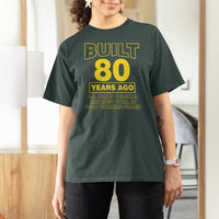 Funny 80th Birthday T Shirt For Women Galaxy Built 80 Years Ago Parts Original