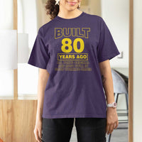 Funny 80th Birthday T Shirt For Women Galaxy Built 80 Years Ago Parts Original