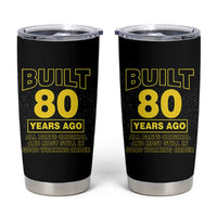 Funny 80th Birthday Tumbler Cup Galaxy Built 80 Years Ago Parts Original