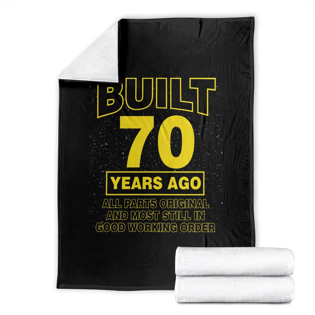 Funny 70th Birthday Throw Blanket Galaxy Built 70 Years Ago Parts Original