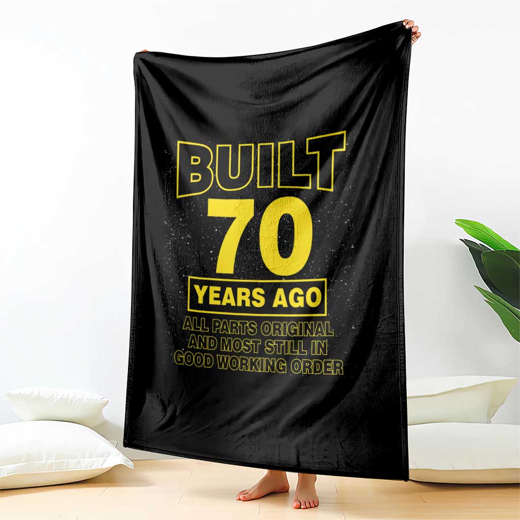Funny 70th Birthday Throw Blanket Galaxy Built 70 Years Ago Parts Original