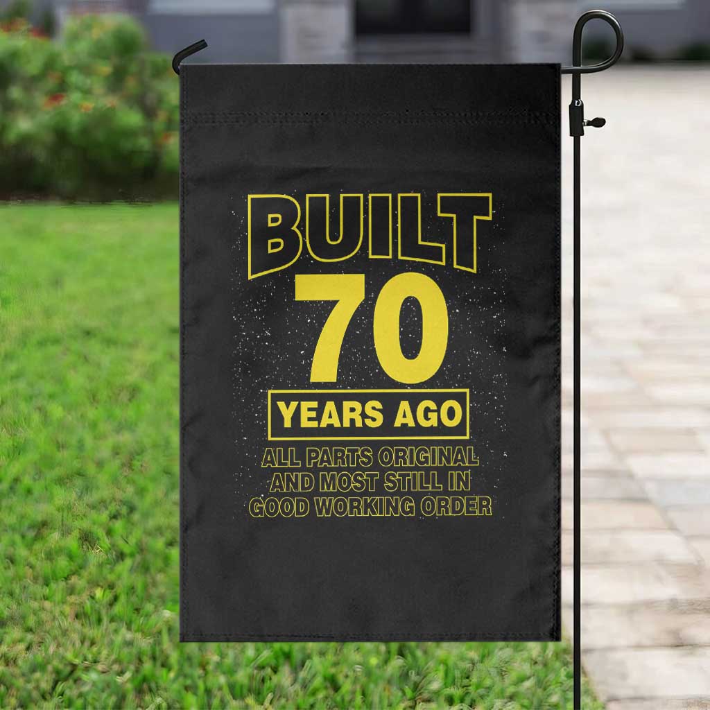 Funny 70th Birthday Garden Flag Galaxy Built 70 Years Ago Parts Original