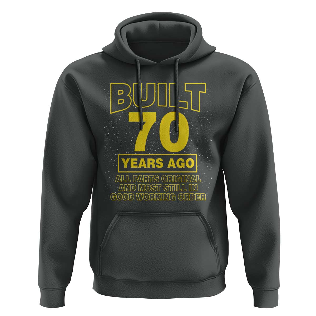 Funny 70th Birthday Hoodie Galaxy Built 70 Years Ago Parts Original