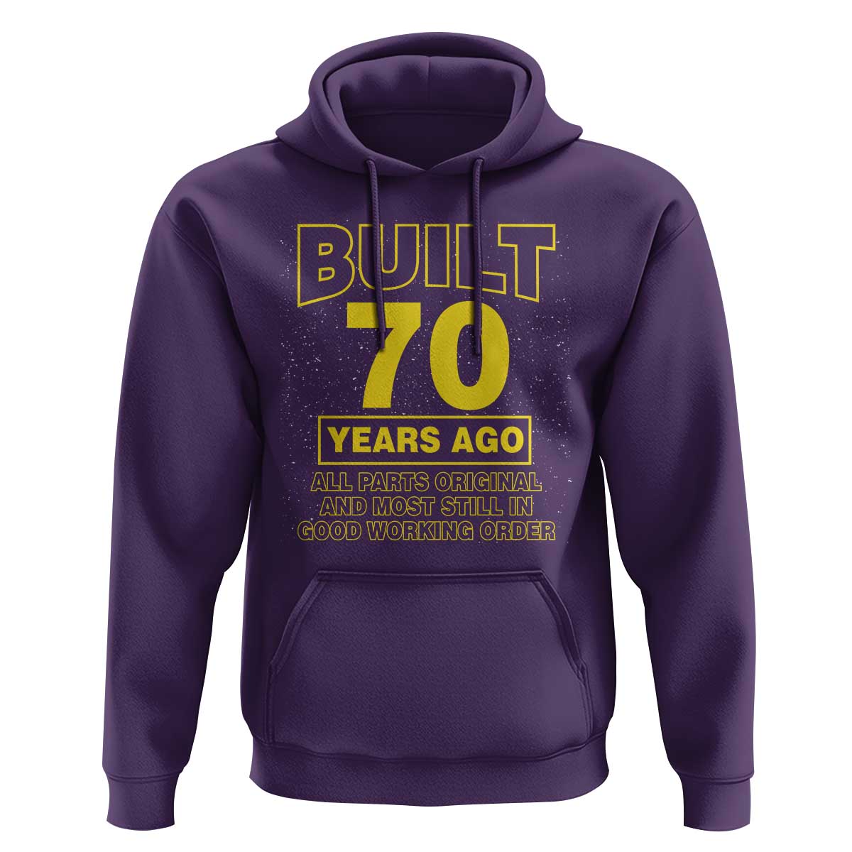 Funny 70th Birthday Hoodie Galaxy Built 70 Years Ago Parts Original