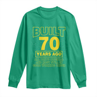 Funny 70th Birthday Long Sleeve Shirt Galaxy Built 70 Years Ago Parts Original