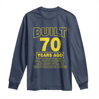 Funny 70th Birthday Long Sleeve Shirt Galaxy Built 70 Years Ago Parts Original