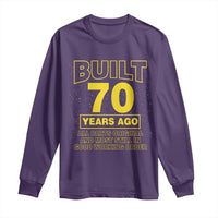 Funny 70th Birthday Long Sleeve Shirt Galaxy Built 70 Years Ago Parts Original