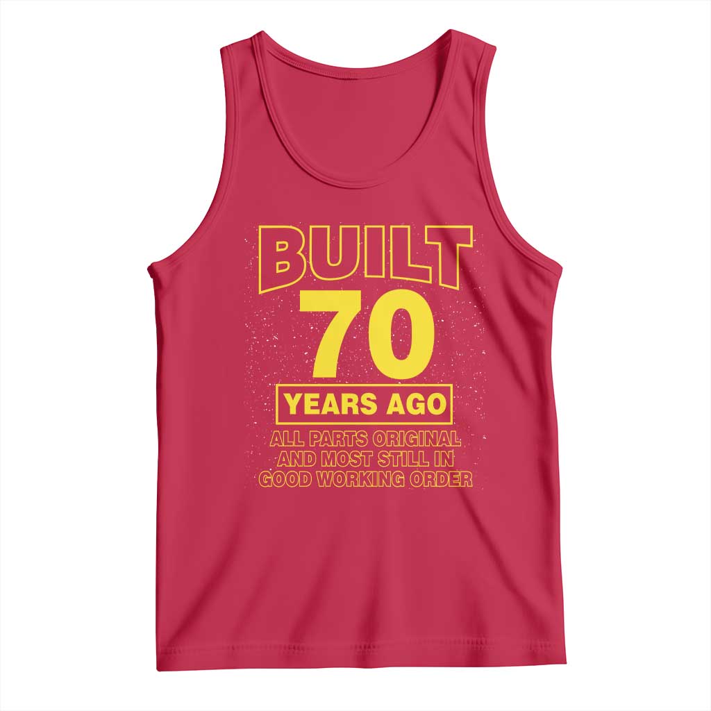 Funny 70th Birthday Tank Top Galaxy Built 70 Years Ago Parts Original