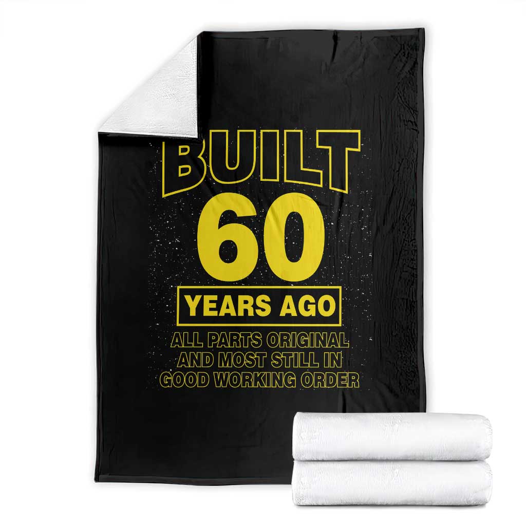 Funny 60th Birthday Throw Blanket Galaxy Built 60 Years Ago Parts Original