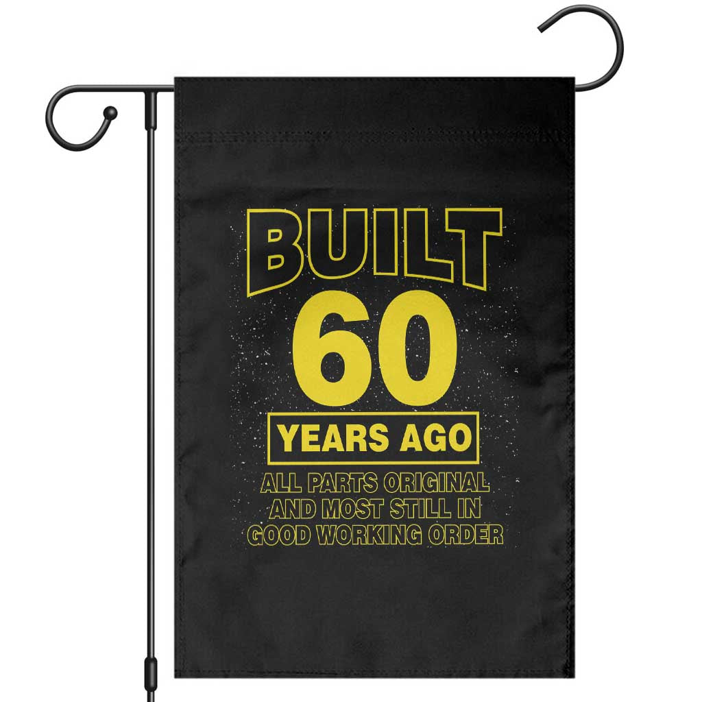 Funny 60th Birthday Garden Flag Galaxy Built 60 Years Ago Parts Original