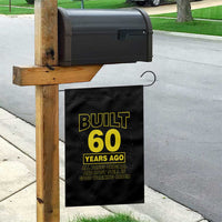 Funny 60th Birthday Garden Flag Galaxy Built 60 Years Ago Parts Original
