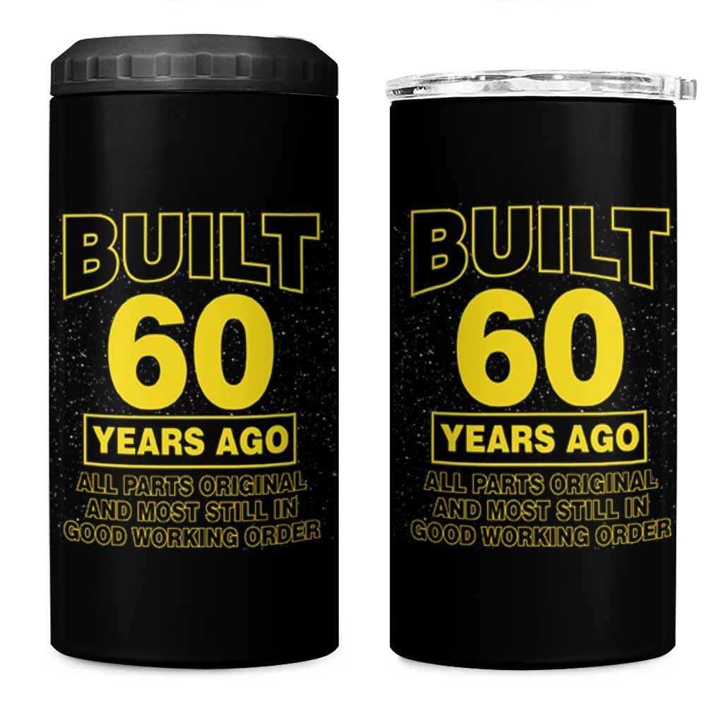Funny 60th Birthday 4 in 1 Can Cooler Tumbler Galaxy Built 60 Years Ago Parts Original