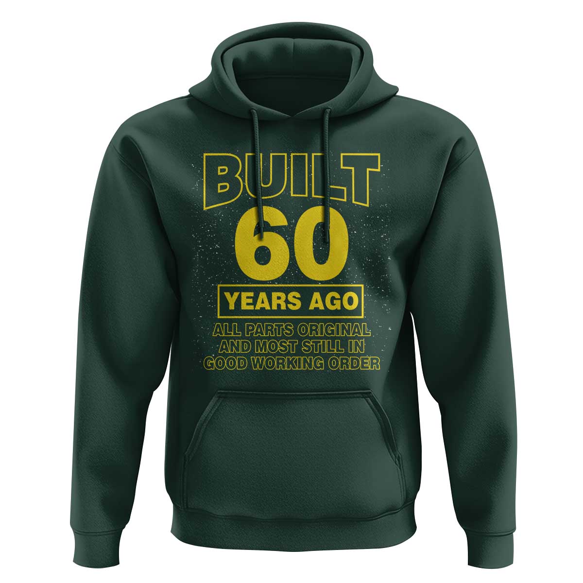Funny 60th Birthday Hoodie Galaxy Built 60 Years Ago Parts Original
