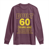 Funny 60th Birthday Long Sleeve Shirt Galaxy Built 60 Years Ago Parts Original